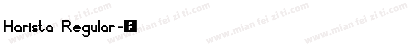 Harista Regular字体转换